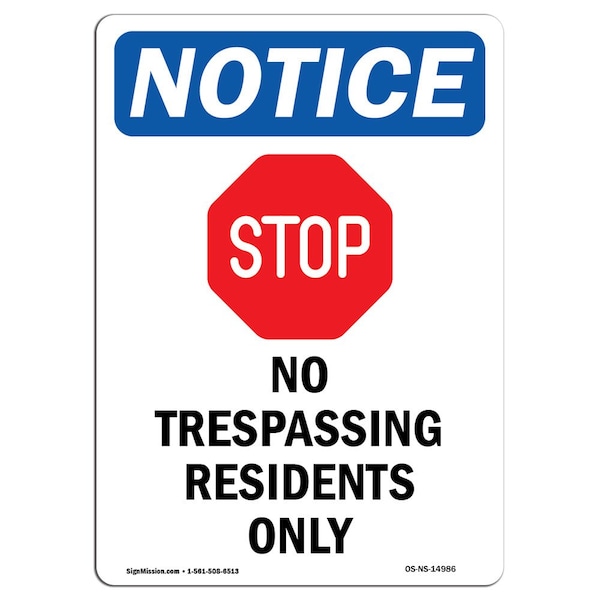Safety Sign, OSHA Notice, 18" Height, No Trespassing Residents Sign With Symbol, Portrait
